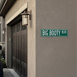 BIG BOOTY BLVD Metal Street Sign