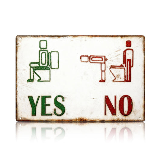 YES / NO Bathroom Rules Metal Sign