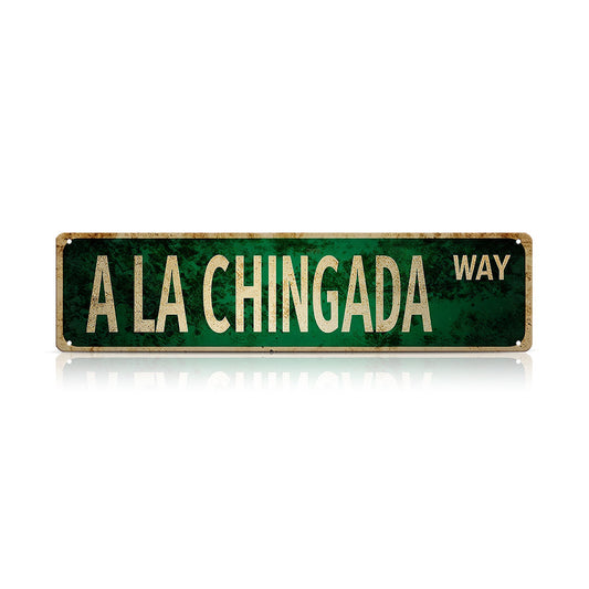 Funny Spanglish Vintage Wall Decor - A La Chingada.way