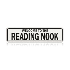 Welcome to the Reading Nook Metal Sign