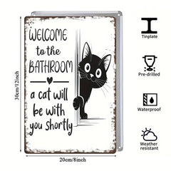 Cat Bathroom Sign – “A Cat Will Be With You Shortly”