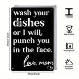 Wash Your Dishes Love Mom Metal Sign