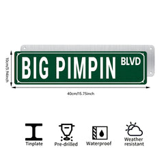BIG PIMPIN BLVD Metal Street Sign
