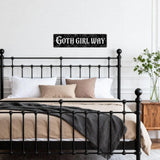 Goth Girl Way Metal Sign