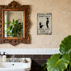 Players With Short Bats Bathroom Metal Sign