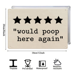 5 Star “Would Poop Here Again” Metal Sign