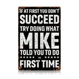 Mike Told You Metal Sign – Funny Garage Workshop Decor