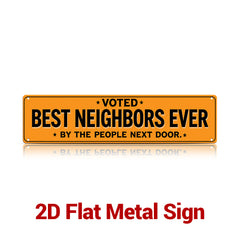 Voted Best Neighbors Ever Metal Sign – Funny Neighbor Gift & Porch Decor