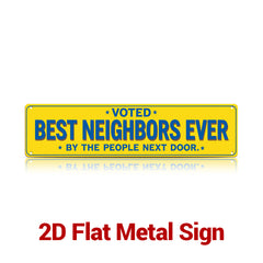 Voted Best Neighbors Ever Metal Sign – Funny Neighbor Gift & Porch Decor