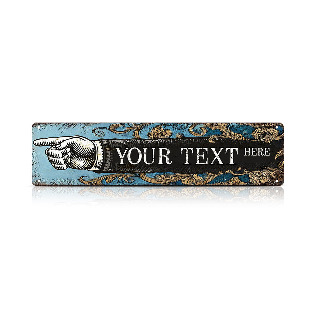 Custom Left Pointing Hand Metal Sign