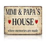 Mimi & Papa’s House Metal Sign