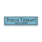 Funny Front Porch Wall Decor - Porch Therapy Session in Progress Metal Sign