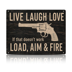 Live Laugh Love Load Aim Fire Metal Sign – Funny Gun Humor Wall Decor