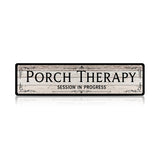 Funny Front Porch Wall Decor - Porch Therapy Session in Progress Metal Sign