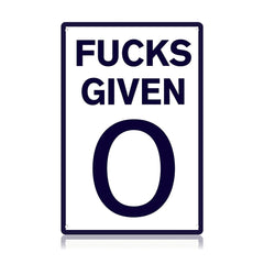 Fucks Given 0 Metal Sign – Funny Sarcastic Office Wall Decor