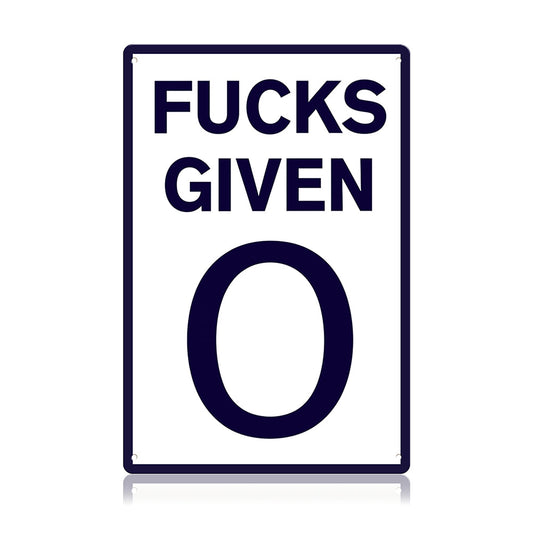 Fucks Given 0 Metal Sign – Funny Sarcastic Office Wall Decor