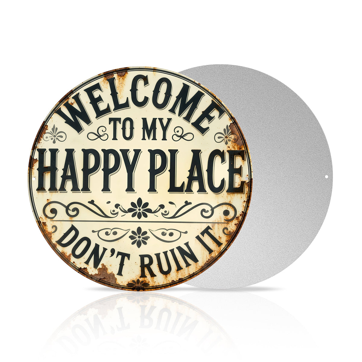 Welcome to My Happy Place Round Metal Sign