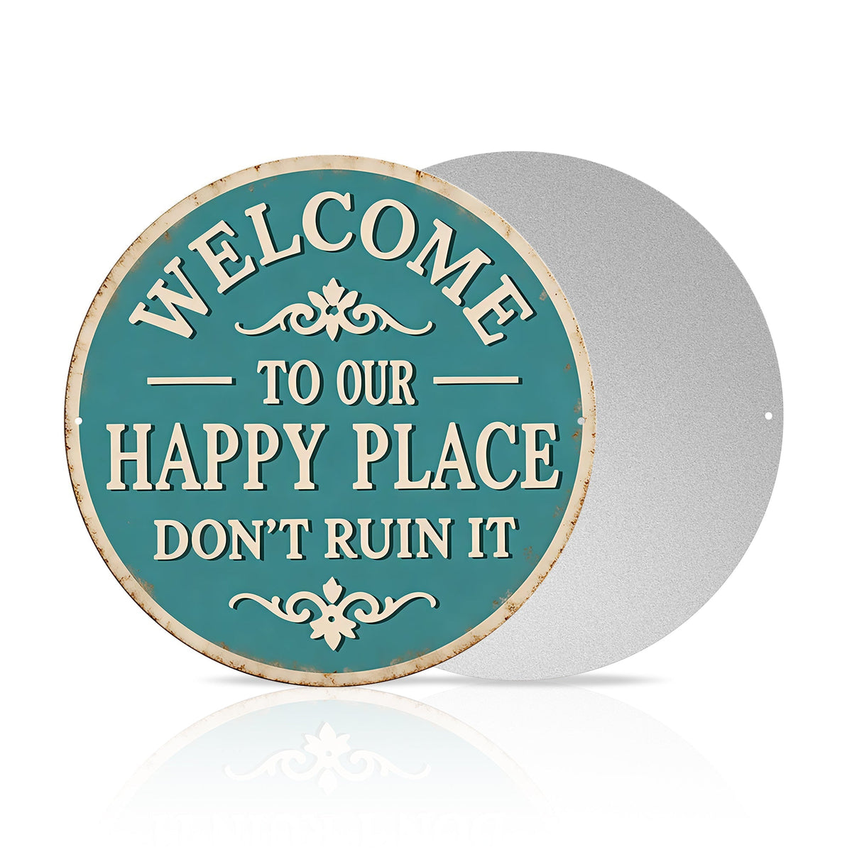 Welcome to My Happy Place Round Metal Sign