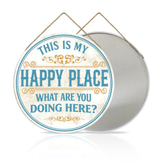 Welcome to My Happy Place Round Metal Sign
