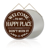 Welcome to My Happy Place Round Metal Sign