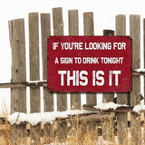 If You're Looking for a Sign to Drink