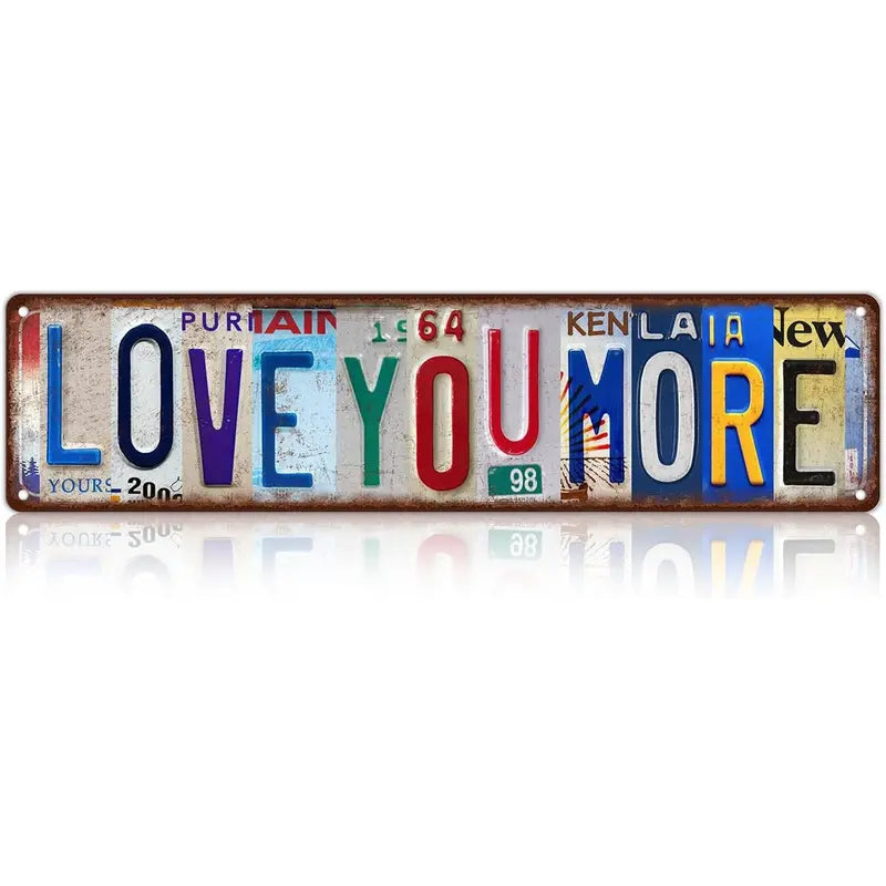 “Love You Bye” and More License Plate Metal Sign