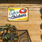Yes, I Talk to My Chickens
