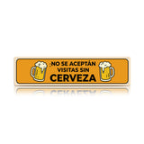 Funny Spanish Beer Metal Sign - No Se Aceptan Visitas Sin Cerveza