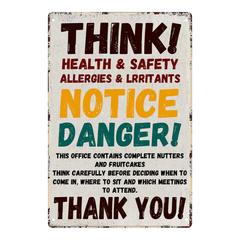 Think! Office Warning Tin Sign