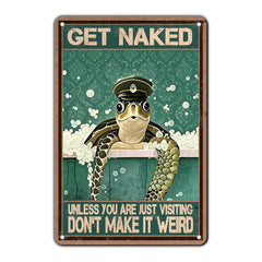 "Get Naked... Don't Make It Weird" Turtle