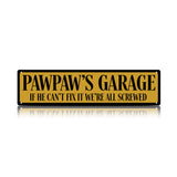 Pawpaw’s Garage Metal Sign – Funny Grandpa Garage Decor Gift