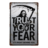 Trust Your Fear Grim Reaper