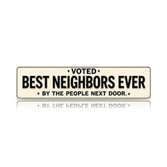 Voted Best Neighbors Ever Metal Sign – Funny Neighbor Gift & Porch Decor