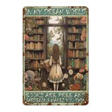"In My Dream World" Books & Gardening Metal Tin Sign
