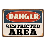 Danger Restricted Area