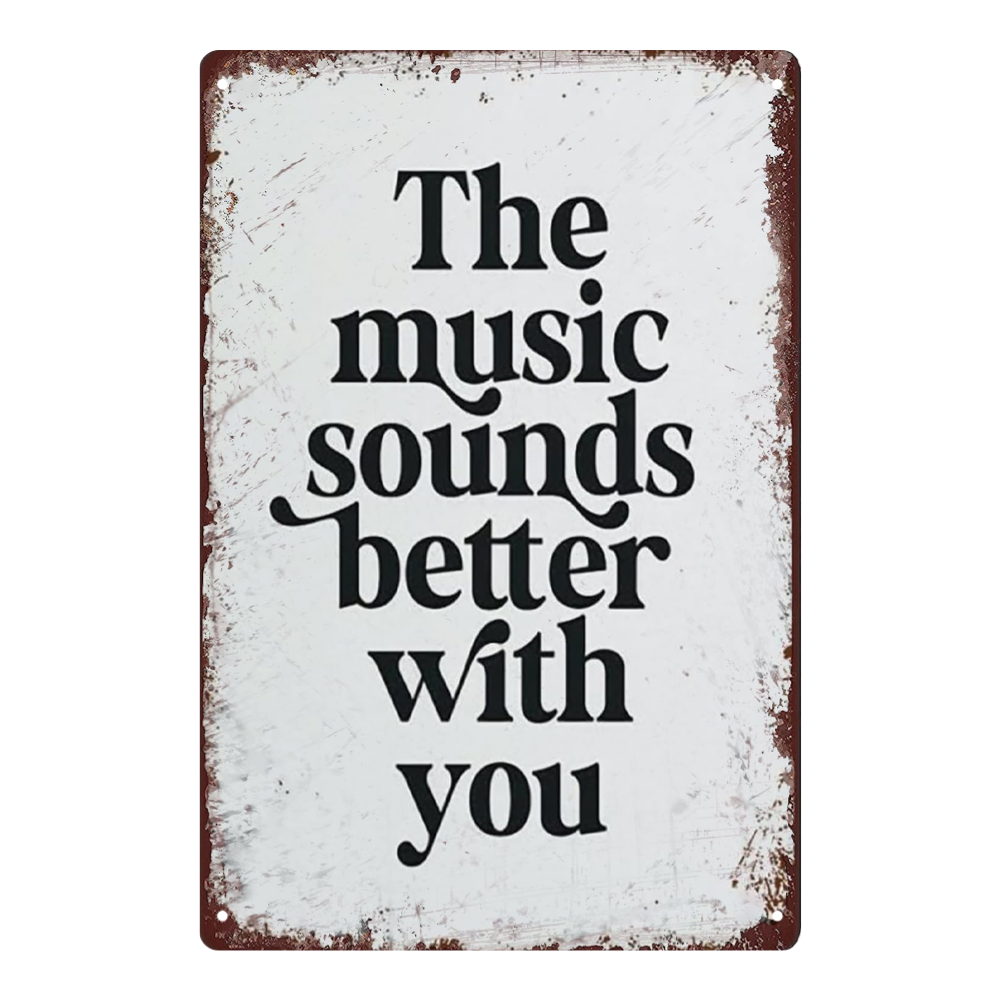 Music Sounds Better With You