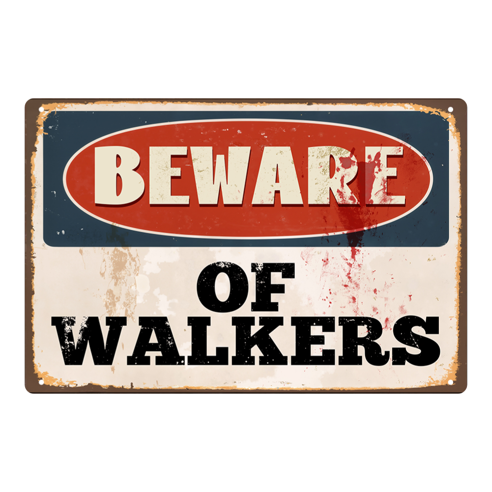 Beware of Walkers