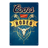 Coors Rodeo Banquet Beer Metal Sign – Since 1873