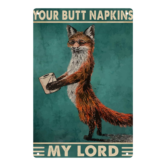 Your Butt Napkins My Lord