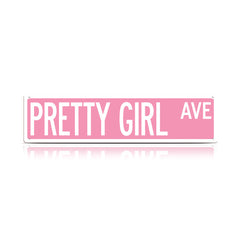 Pretty Girl Ave Metal Sign