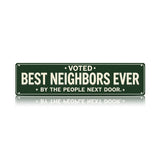 Voted Best Neighbors Ever Metal Sign – Funny Neighbor Gift & Porch Decor