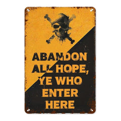 Abandon All Hope, Ye Who Enter Here