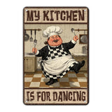 "My Kitchen Is For Dancing" Funny Chef