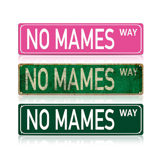 Funny Spanglish Vintage Wall Decor - NO MAMES.way