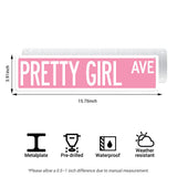 Pretty Girl Ave Metal Sign