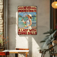 Never Underestimate a Lady