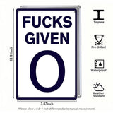 Fucks Given 0 Metal Sign – Funny Sarcastic Office Wall Decor