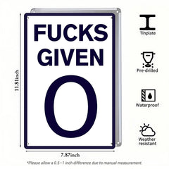 Fucks Given 0 Metal Sign – Funny Sarcastic Office Wall Decor