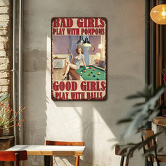 Bad Girls Play With Pompoms Good Girls Play With Balls