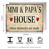 Mimi & Papa’s House Metal Sign